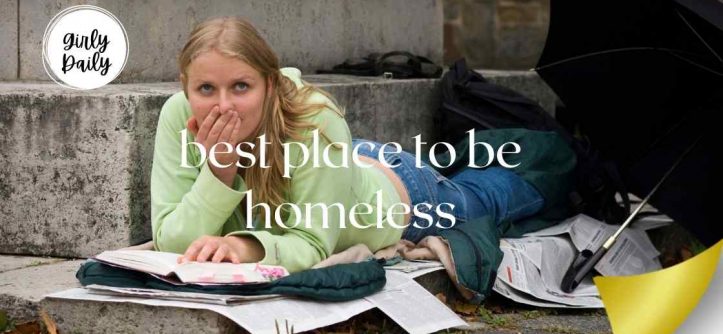 best place to be homeless